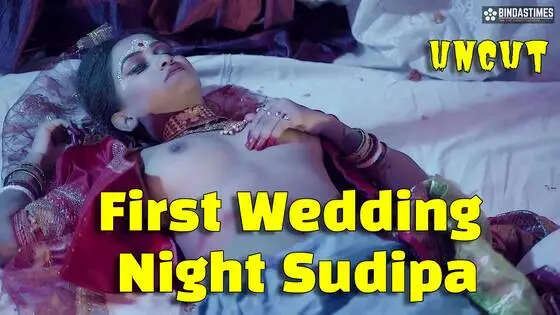 First Wedding Night Sudipa (2023) Hindi BindasTimes Short Film Watch Online